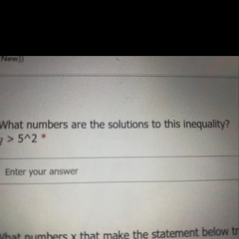 What numbers are the solutions to this inequality? q>5^2-example-1