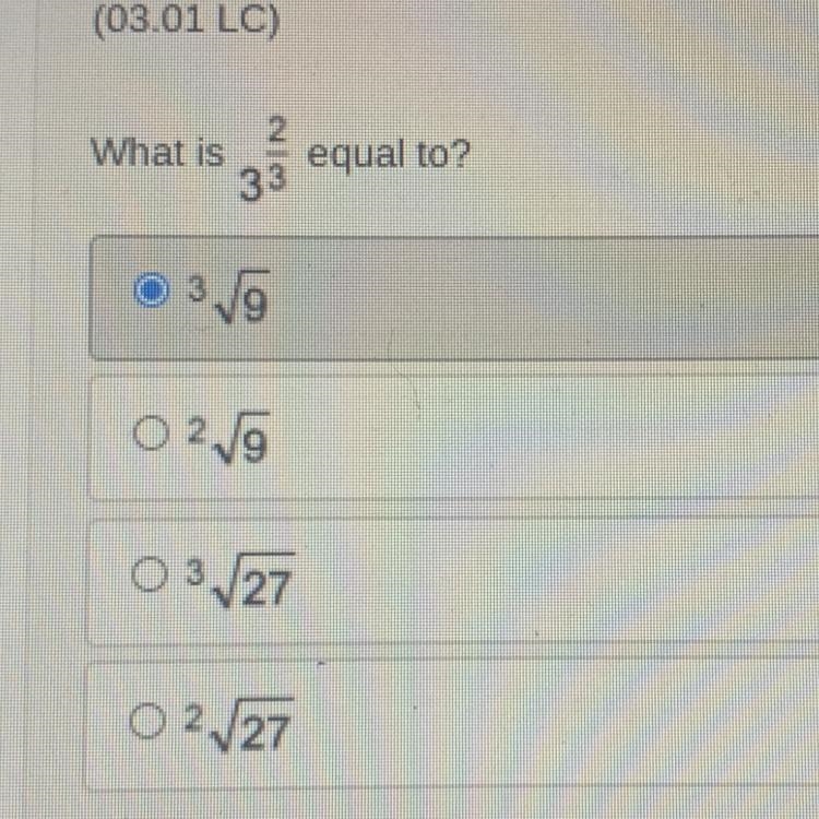 Help!!! What is 3 to the 2/3 equal to?-example-1