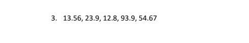 Order the following numbers from least to greatest And tysm for the people who help-example-1