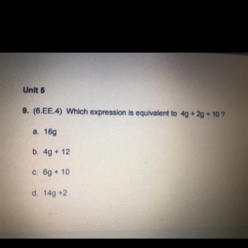 Which expression is equivalent to 4g+2g+10-example-1