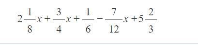 2 1/8x+3/4x+1/6-7/12x+5 2/3-example-1