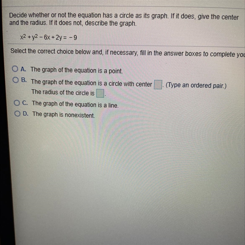 Please help Decide whether or not the equation has a circle as it's graph . If it-example-1