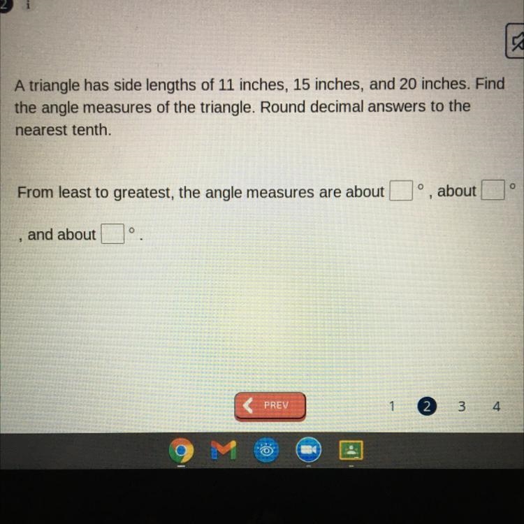 Help ASAP!! A triangle has side lengths of 11in, 15in, and 20in. Find the angle measures-example-1