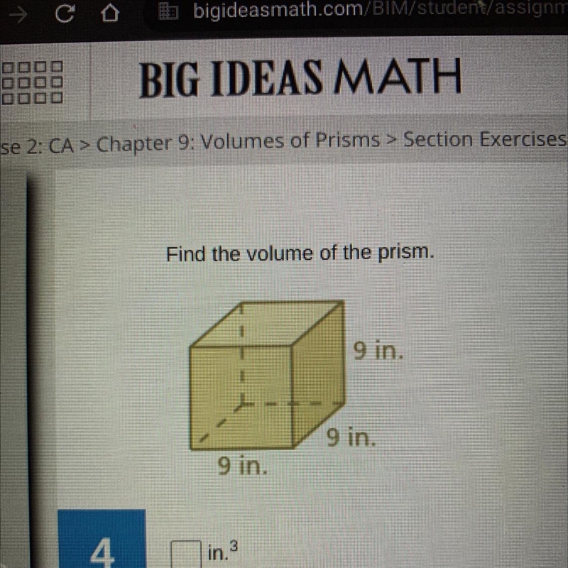 Find the volume of the prism. 9 in. 9 in. 9 in.-example-1