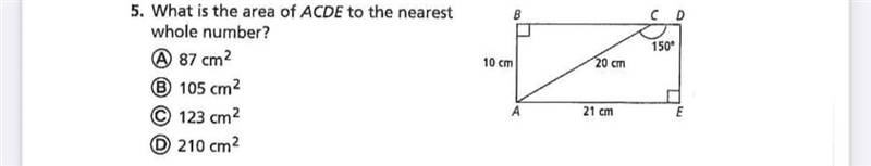 What is the area of ACDE to the nearest whole number? A) 87 cm B) 105 cm C)123 cm-example-1