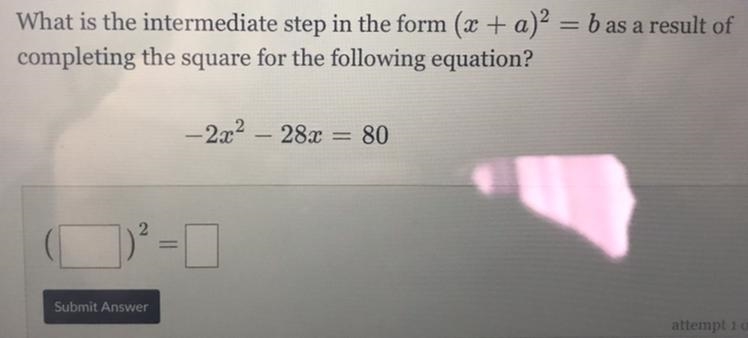 What is the intermediate step in the form (x+a)^2=b as a result of completing the-example-1