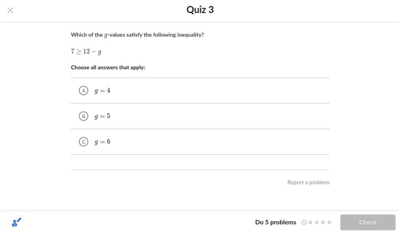 7≥12−g solve for inequality Plzz help me Its from khan academy-example-1