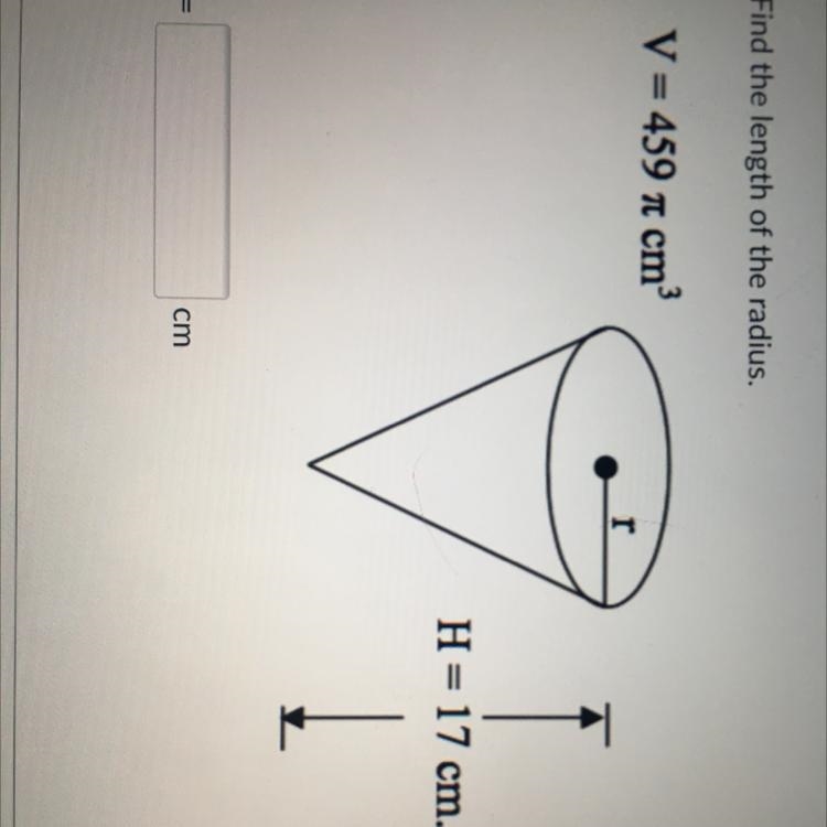 V = 459 root cm^3 H = 17 cm Find the radius-example-1