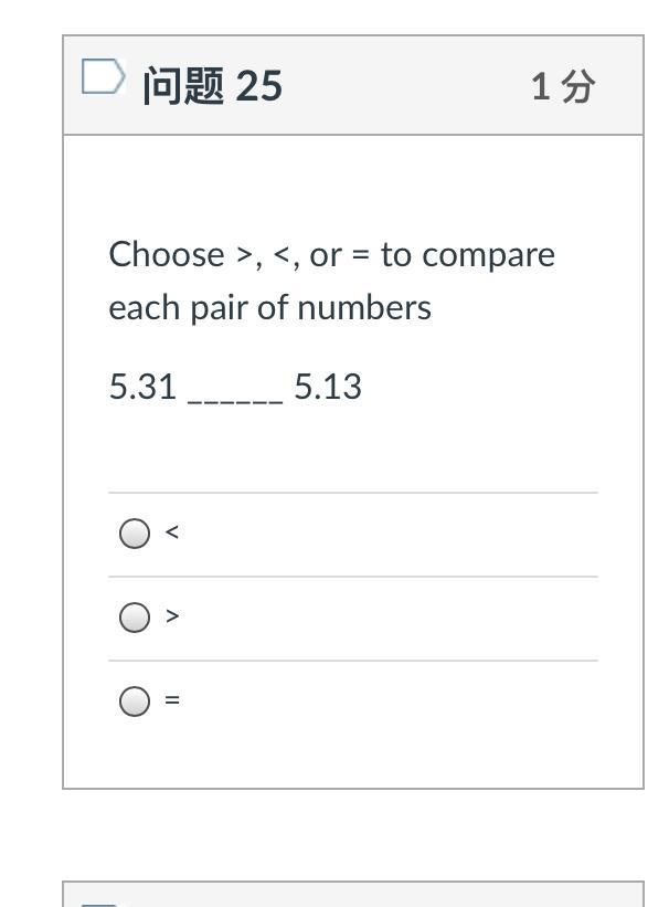 Choose >, <, or = to compare each pair of numbers 5.31 ______ 5.13-example-1