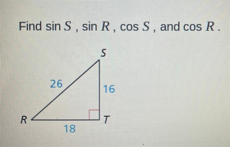 Find Sin S, sin R, cos S, and cos R-example-1