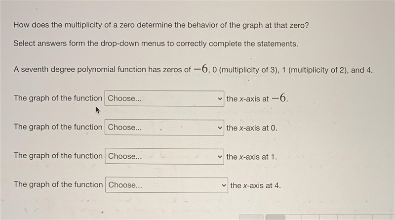 How does the multiplicity of a zero determine the behavior of the graph at that zero-example-1