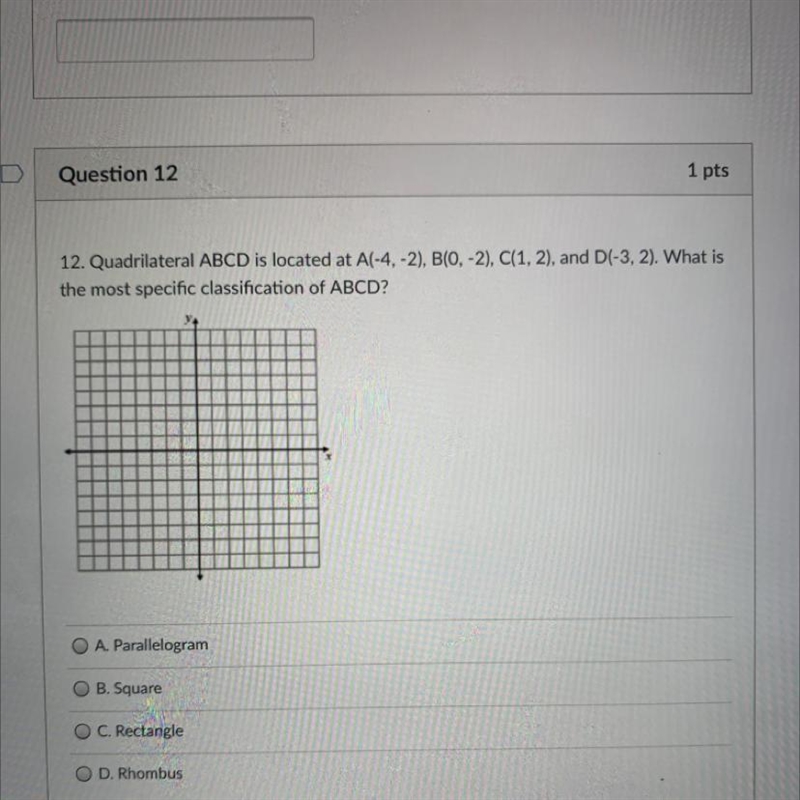 12. Quadrilateral ABCD is located at A(-4,-2), B(0, -2), C(1, 2), and D(-3,2). What-example-1