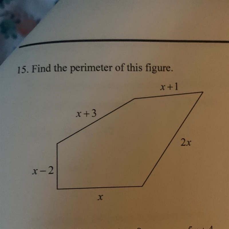 15. Find the perimeter of this figure. r+1 x+3 2x 1-2 HELPP-example-1