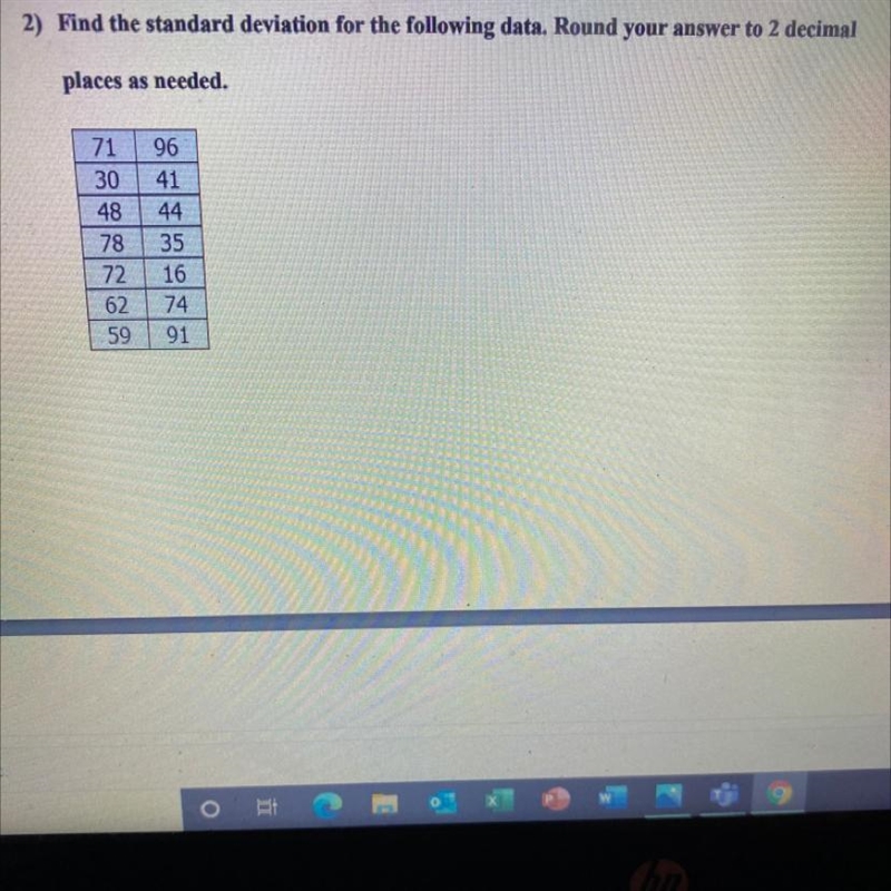 2) Find the standard deviation for the following data. Round your answer to 2 decimal-example-1