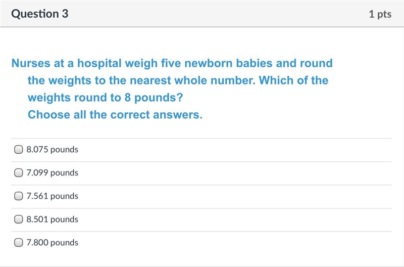 Nurses at a hospital weigh five newborn babies and round the weights to the nearest-example-1