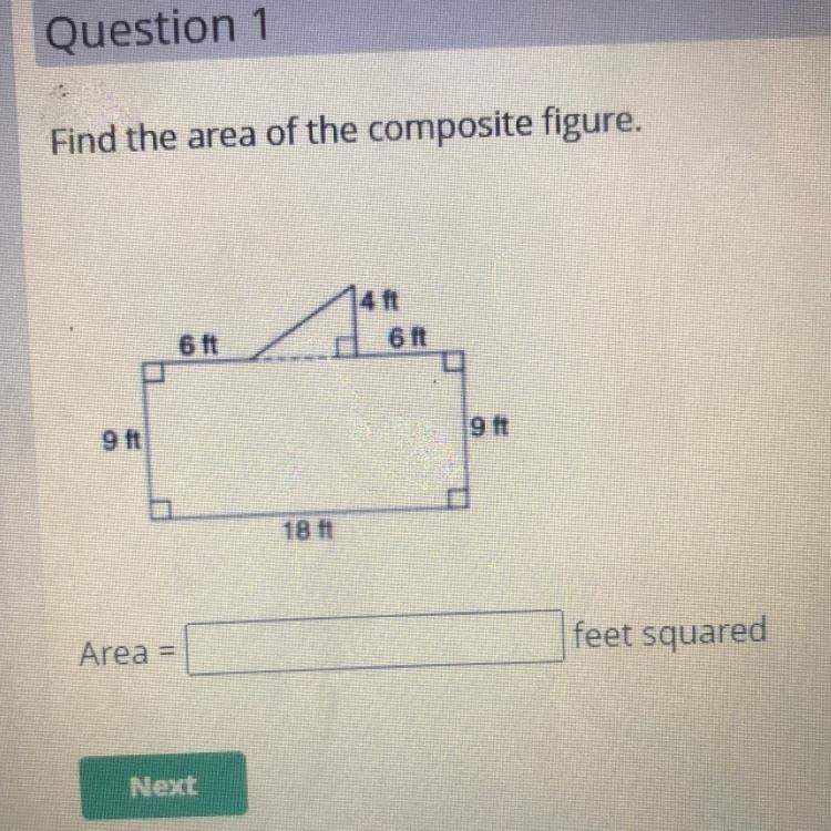 Find the area of the composite figure. 4 ft 6 ft 6 ft 9 ft 9 ft 18 ft Area feet squared-example-1