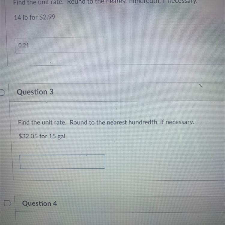 Question 3 1 pts Find the unit rate. Round to the nearest hundredth, if necessary-example-1