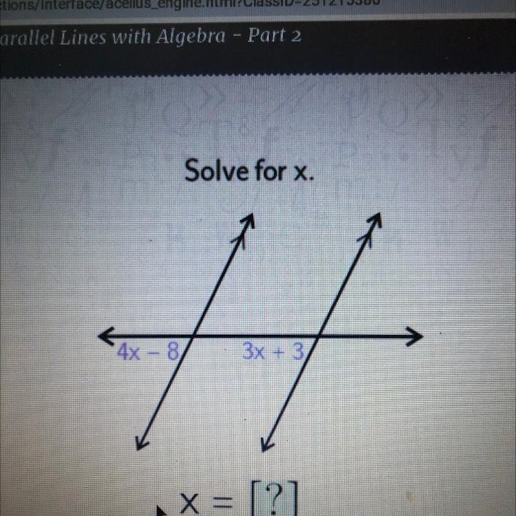 Solve for x. *4x-8) 3x + 3 A X= [?]-example-1