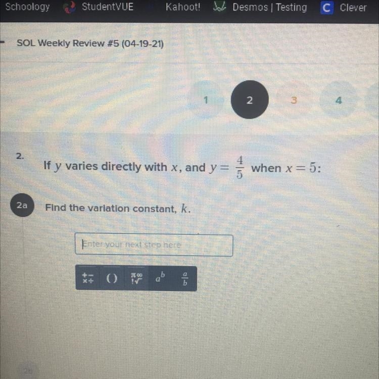 If y varies directly with x, and y= 4/5 when x= 5: Find the variation constant, k-example-1