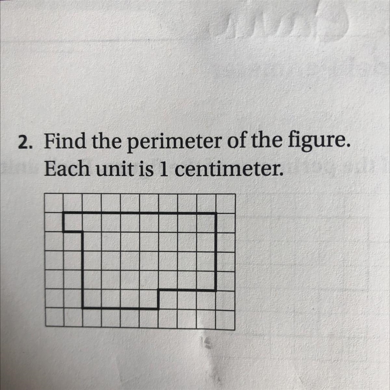 Re. 2. Find the perimeter of the figure. Each unit is 1 centimeter.-example-1