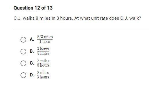 CJ walks 8 miles in 3 hours. at what unit rate does CJ walk? Please only answer is-example-1