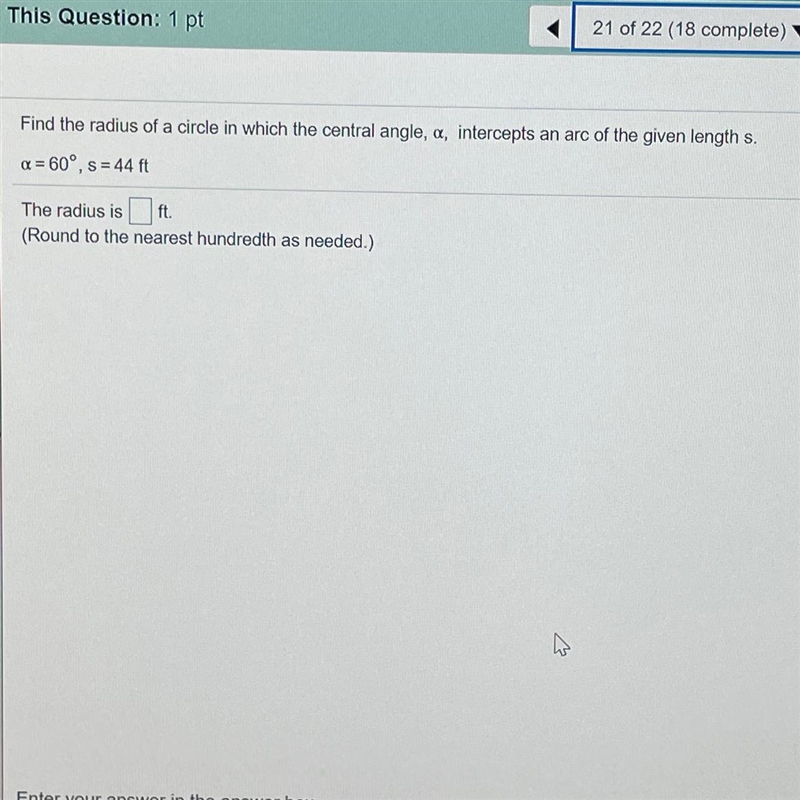 Find the radius of a circle in which the central angle, a, intercepts an arc of the-example-1