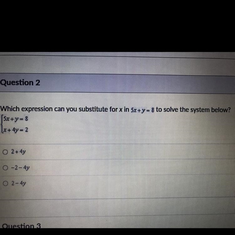 Which expression can you substitute for x in 5x+y=8 to solve the system below? 5x-example-1