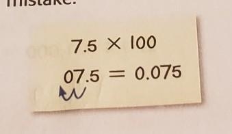 Rico is finding 7.5 × 100 Find and correct his mistake​-example-1