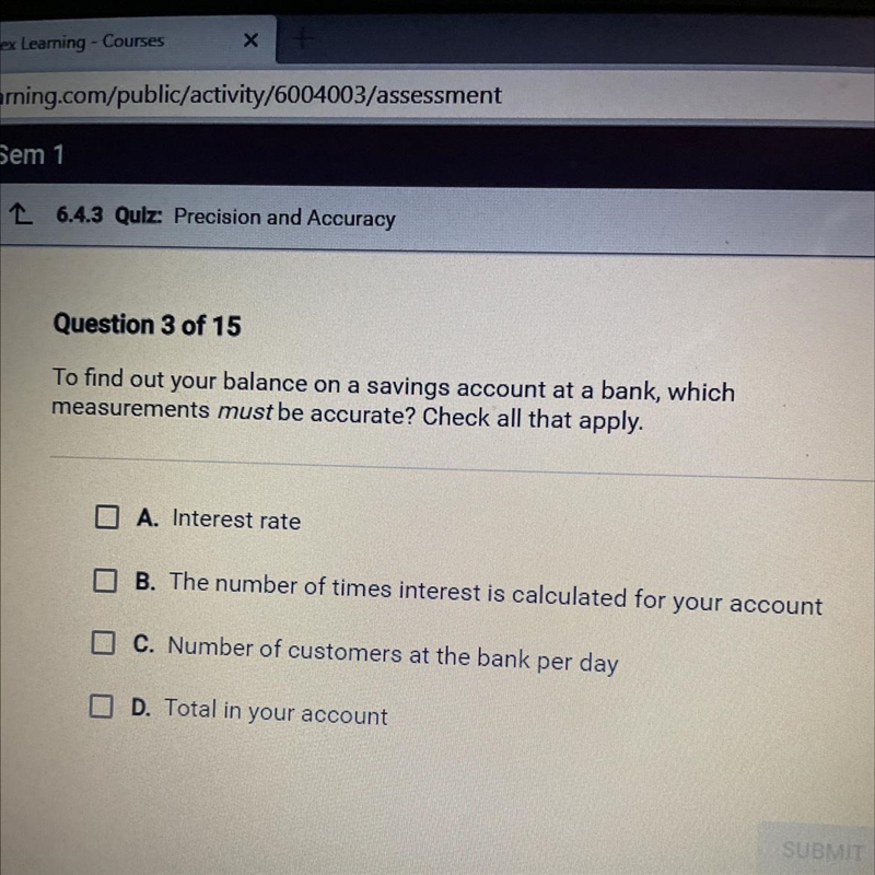 To find out your balance on a savings account at a bank, which measurements must be-example-1