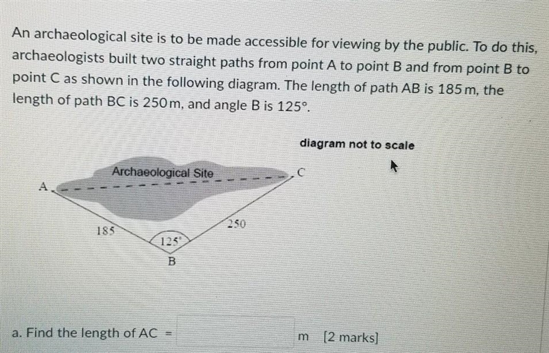 An archaeological site is to be made accessible for viewing by the public. To do this-example-1