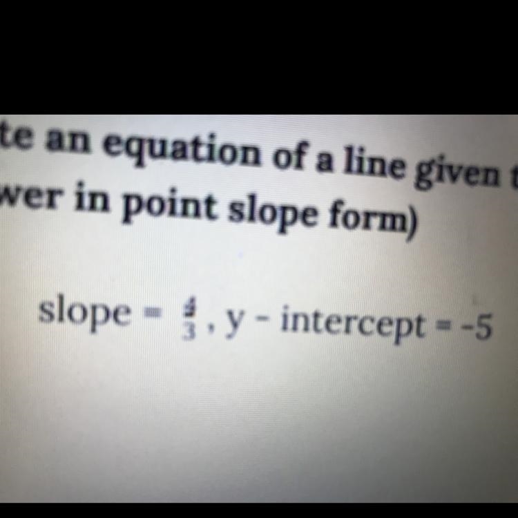 Slope=4/3 y-intercept=-5-example-1