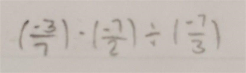 (-3/7) - (-7/2) / (-7/3) help​-example-1