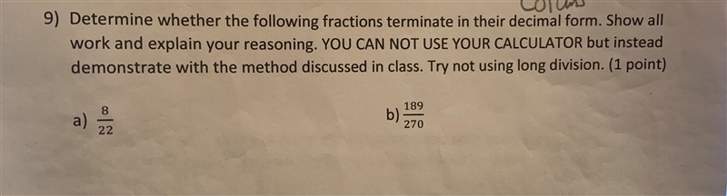 Determine whether the following fractions terminate in their decimal form. Show all-example-1