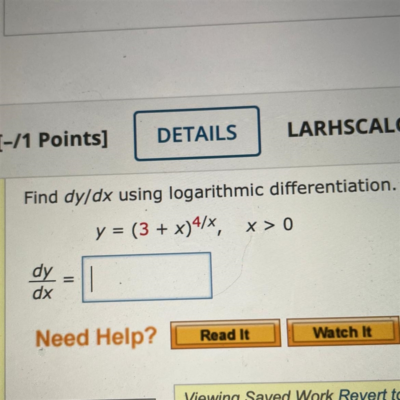 Find dy/dx using logarithmic differentiation. y = (3 + x)^4/x , x>0-example-1