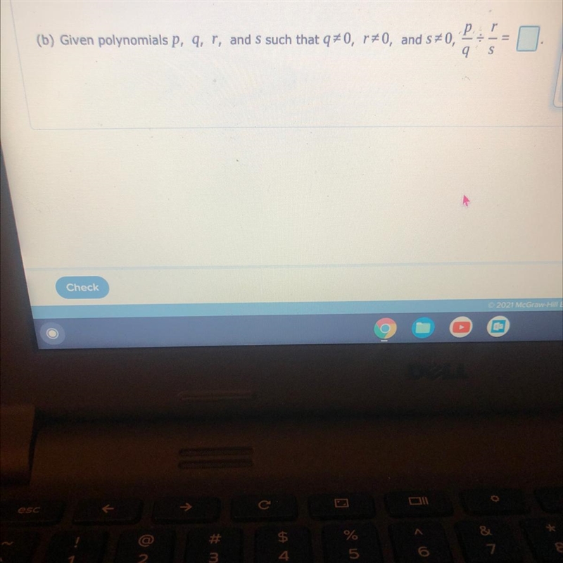 Given polynomials p, q, r, and s . q≠0 ,s≠0 and r≠0-example-1