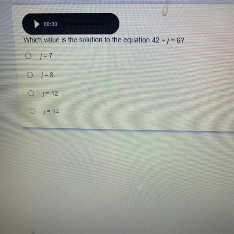 Which value is the solution to the equation 42 - j = 6? O j = 7 O j = 8 O j = 12 O-example-1