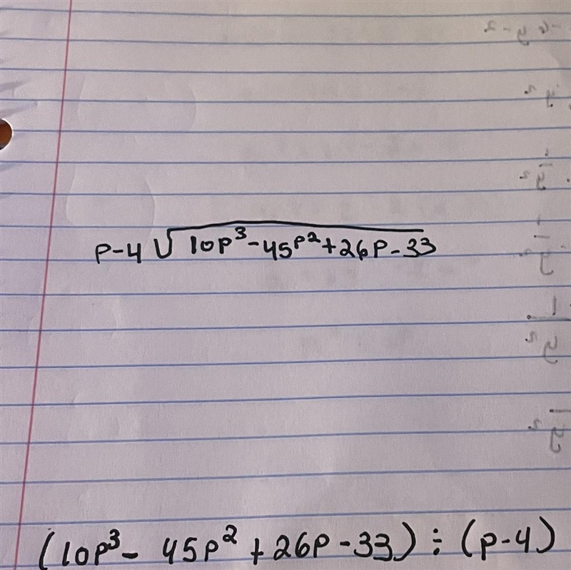 Can someone help me do the long division of this please Its P-4 divided by 10p^3-45p-example-1