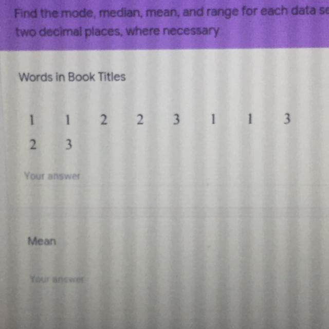 Find the mode, median, mean, and range for each data set. Round the mean to two decimals-example-1