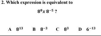 Which expression is equivalent to 8^8x8^-5-example-1