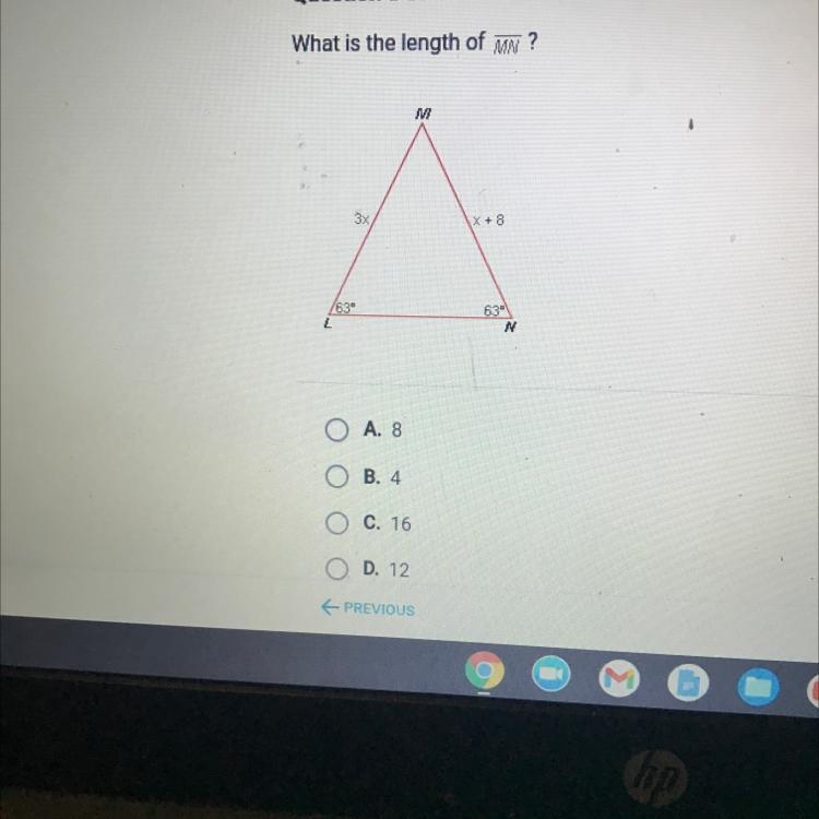 What is the length of my ? M 3x X + 8 7639 630 N ¿ O A. 8 B. 4 C. 16 a D. 12-example-1