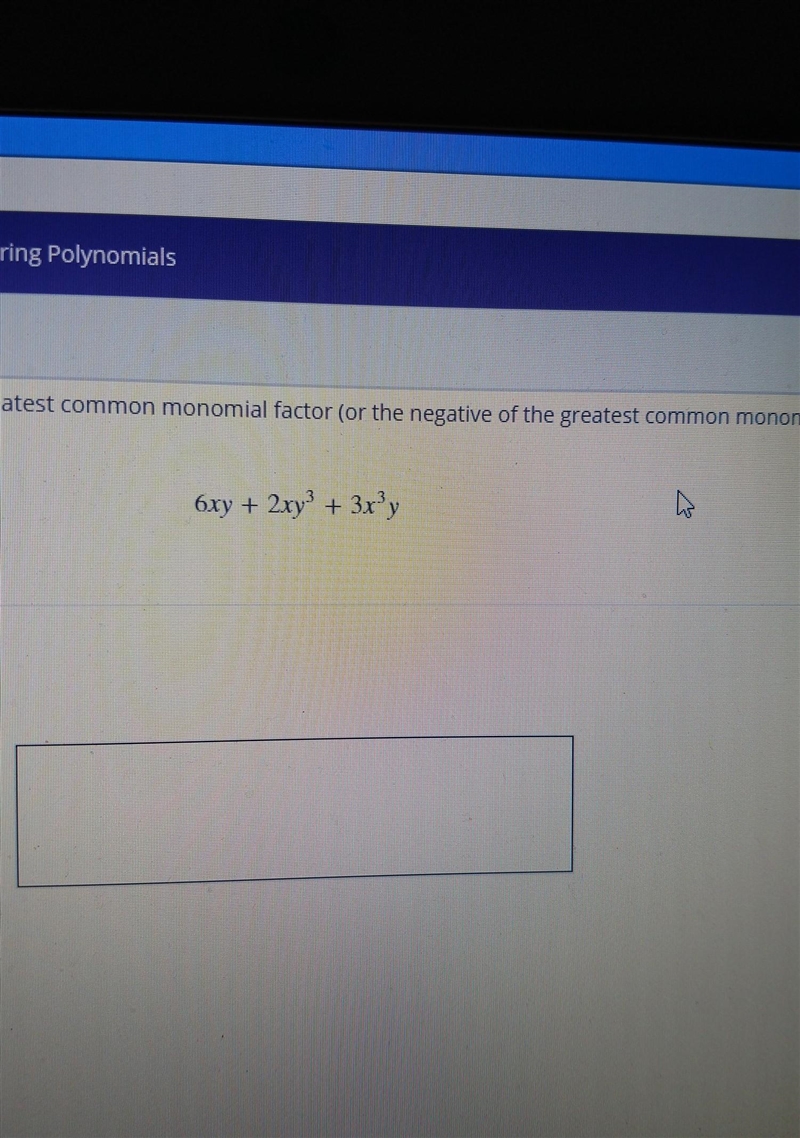 find the given polynomial by finding the greatest common monomial factor or the ñegative-example-1