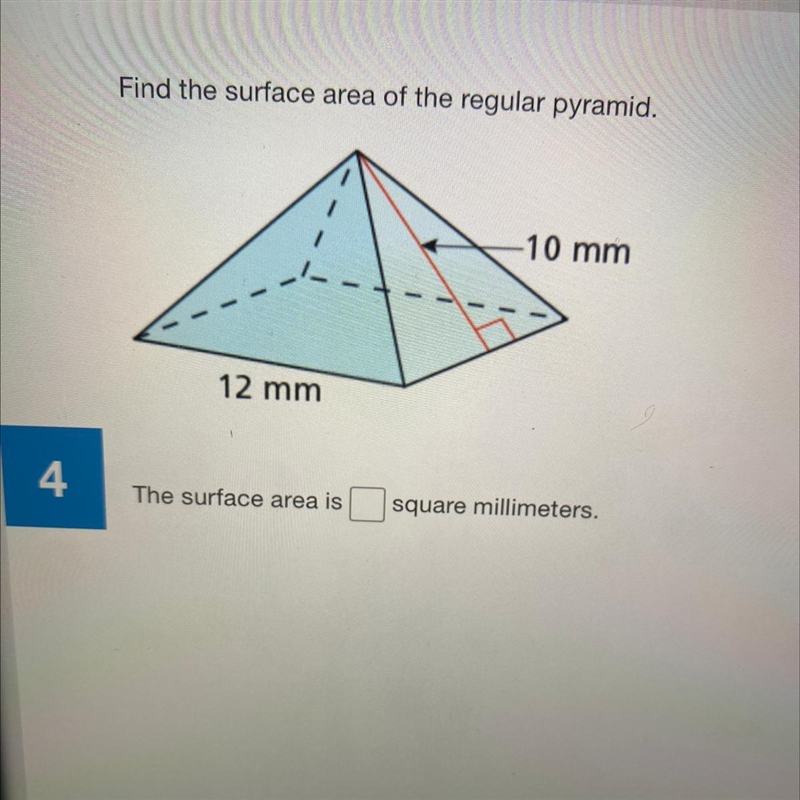 Find the surface area of the regular pyramid. 10 mm 12 mm The surface area is square-example-1