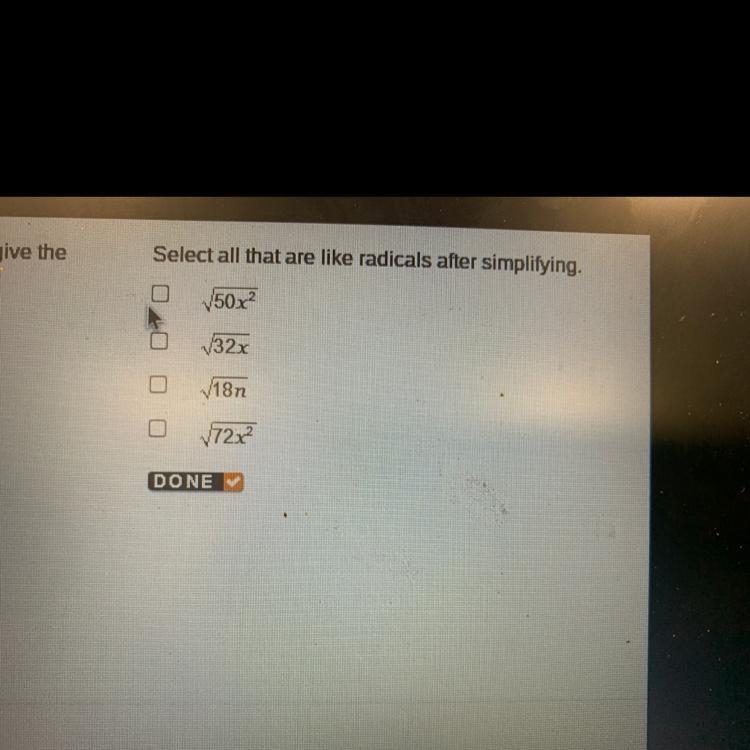 Ve the Select all that are like radicals after simplifying. 50x2 V32x vi8n 72x² DONE-example-1