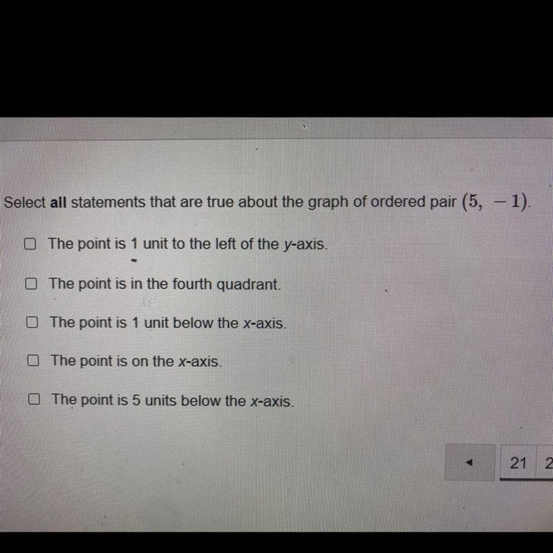 Select all statements that are true about the graph of ordered pair (5, -1).-example-1