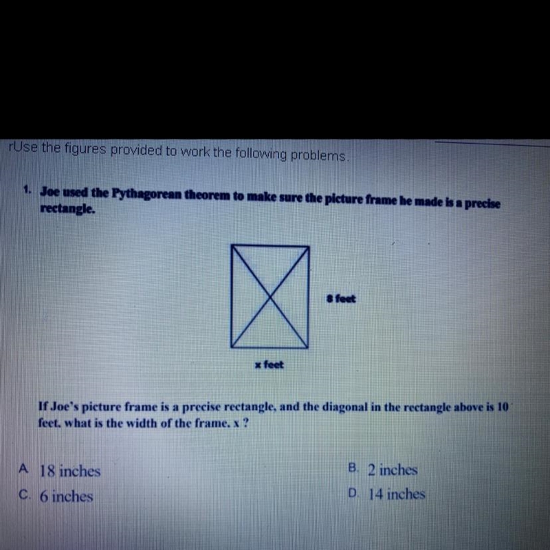 1. Joe used the Pythagorean theorem to make sure the picture frame he made is a precise-example-1