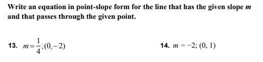 Write an equation in point-slope form for the line that has the given slope m and-example-1