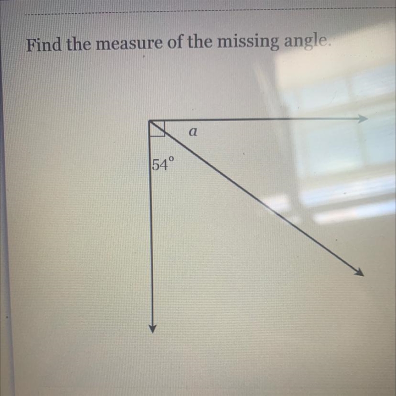 Find the measure of the missing angle. а 54°-example-1