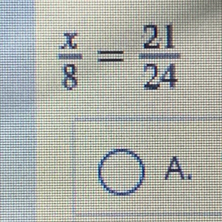 X/8=21/24 as a whole number-example-1