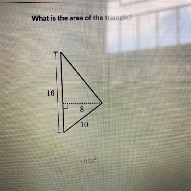 What is the area of the triangle? 16 8 10-example-1