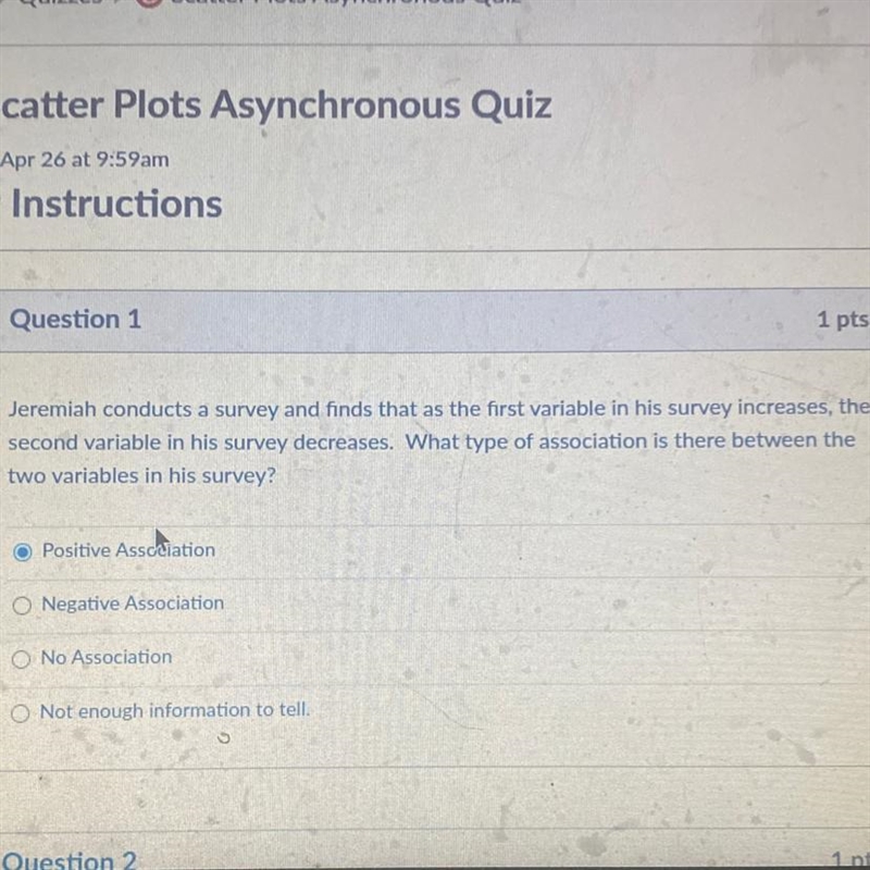 Jeremiah conducts a survey and finds that as the first variable in his survey increases-example-1